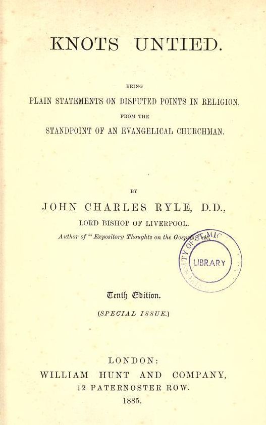 Knots untied : being plain statements on disputed points in religion