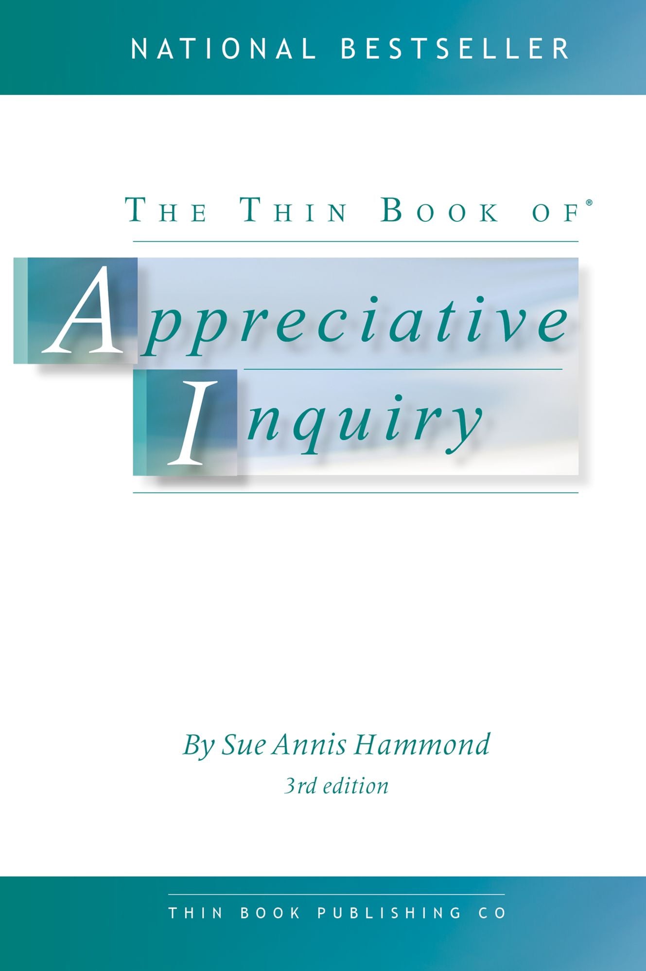 The Thin Book of Appreciative Inquiry (3rd Edition)
