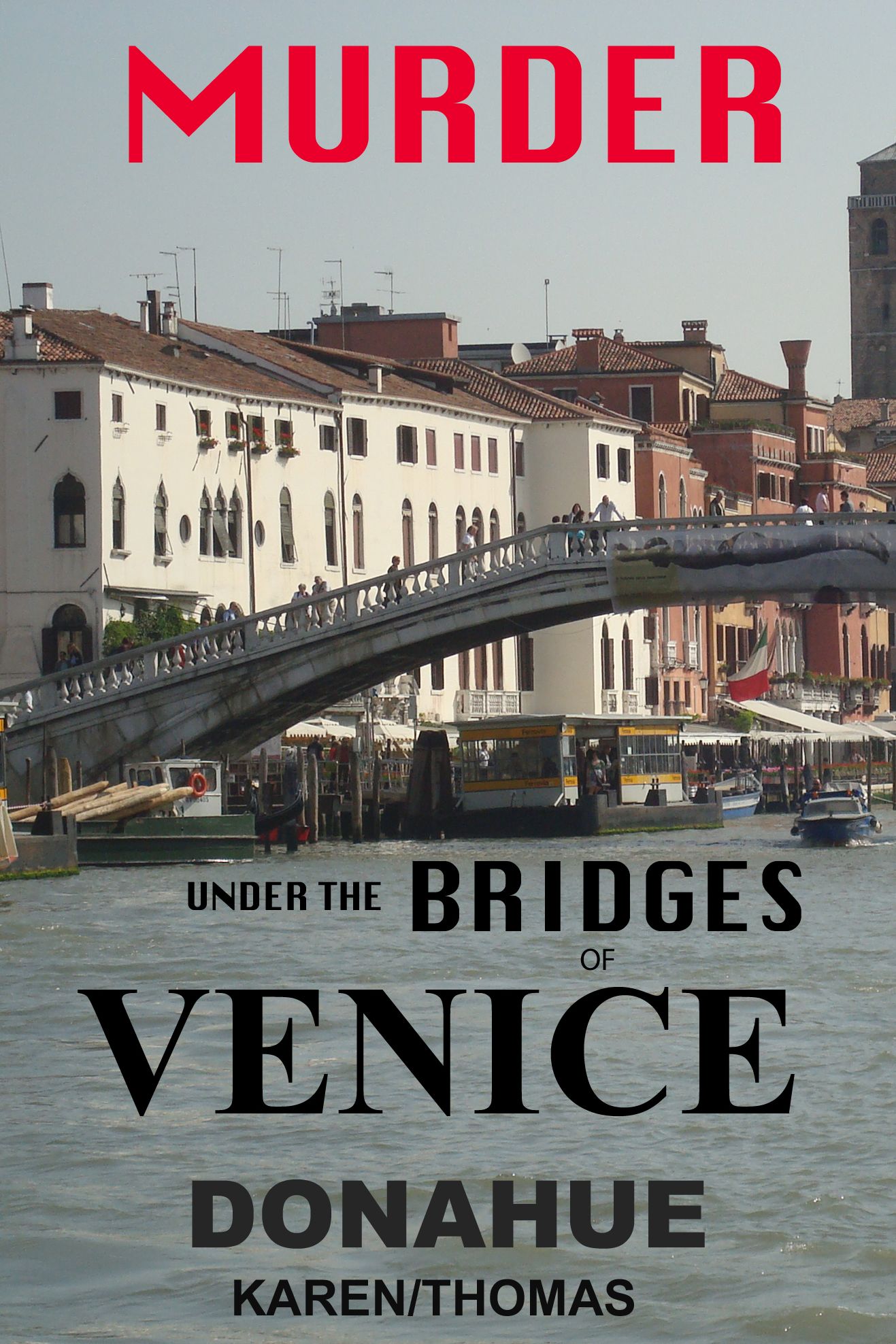 Murder Under the Bridges of Venice, Italy