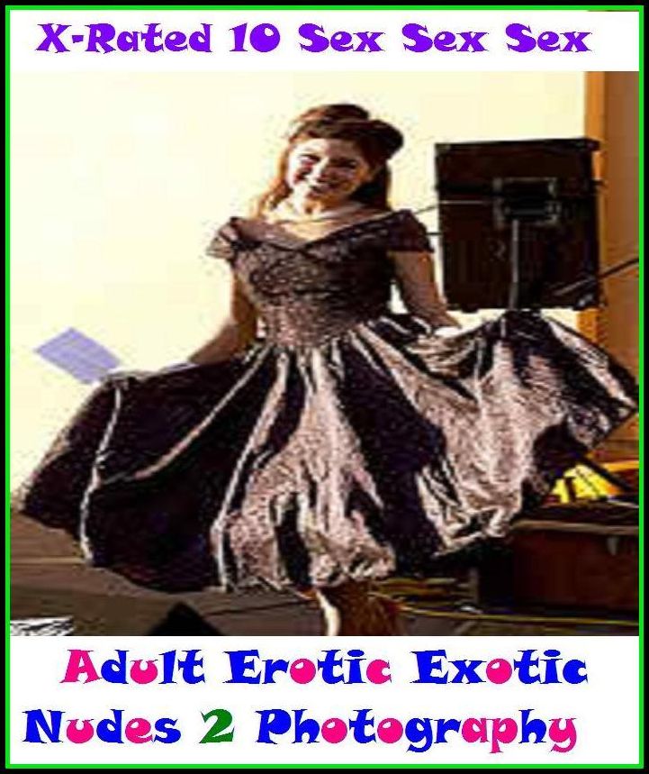 Nude Female Photography: Adult Erotic Exotic Nudes 2 Photography ( Gay, Tits, Breasts, Big Boobs, Nipples, Lesbians, Amateurs, Ass, Butt, Sex, Nude Photography, XXX, Teens, Hardcore, Erotica, Erotic Nude Pictures, Naked Women )