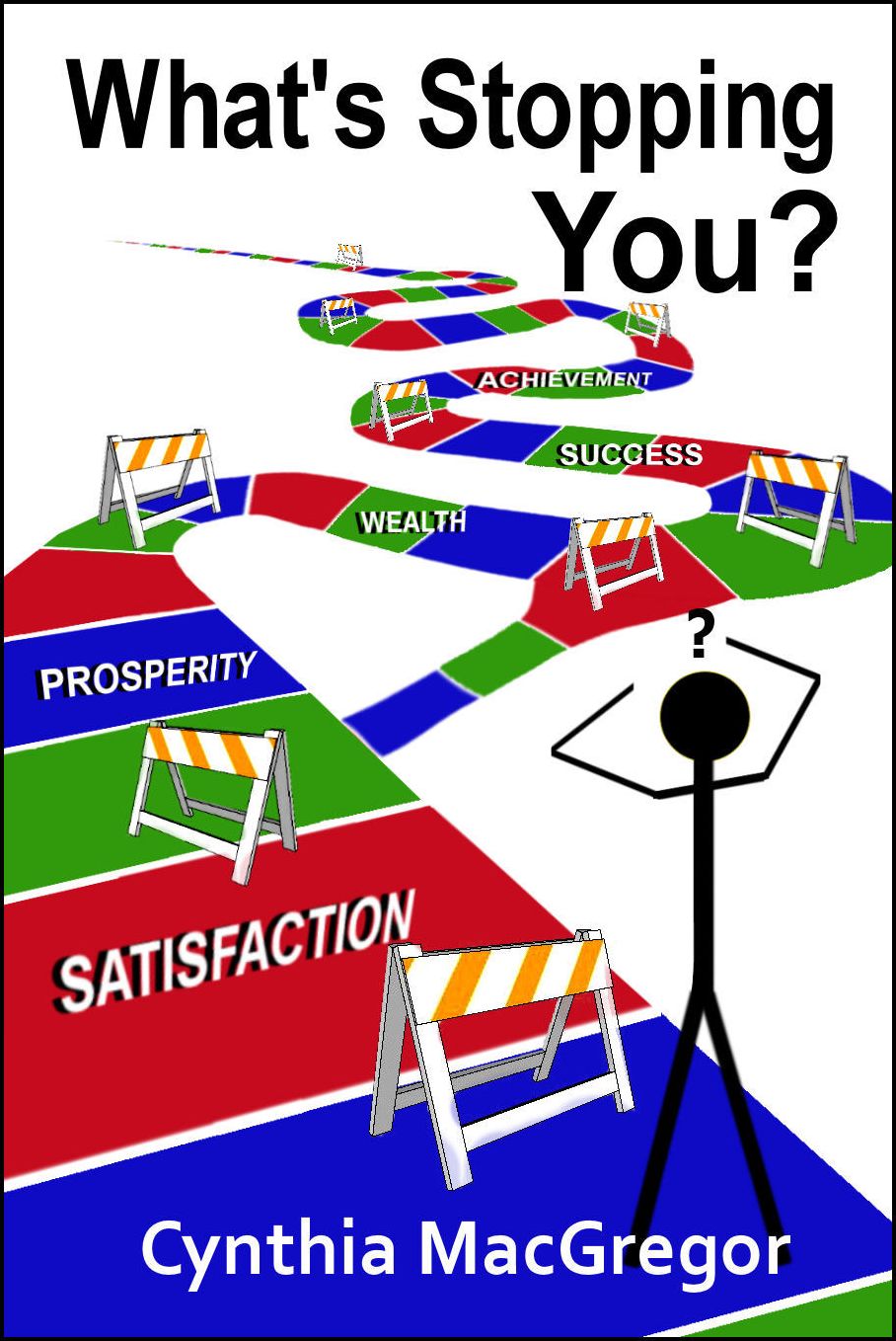 What's Stopping You? A Road Map to Following Your Dreams