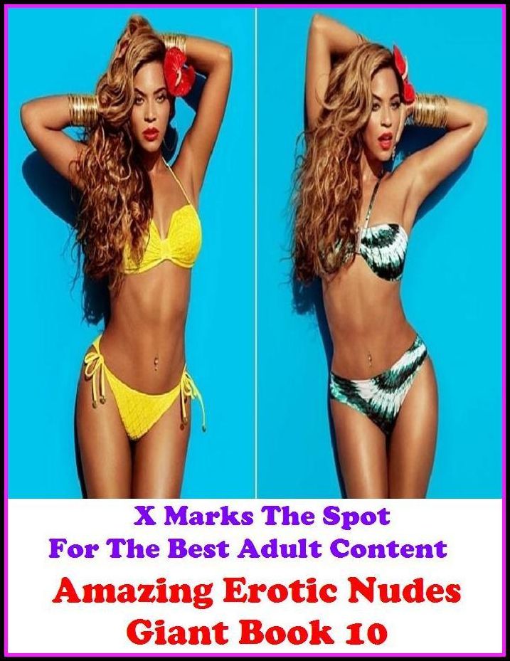 Nude Girls: Amazing Erotic Nudes Giant Book 10 ( sex, porn, real porn, BDSM, bondage, oral, anal, erotic, erotica, xxx, gay, lesbian, handjob, blowjob, erotic sex stories, shemale, nudes,)