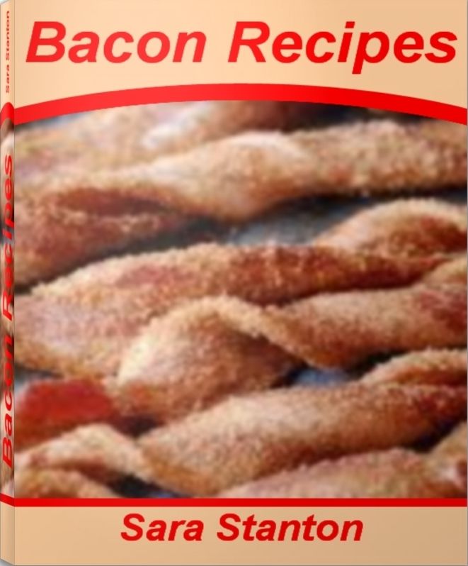 Bacon Recipes: The Step-by-Step Guide to Expert Scallop Bacon Recipes, Bacon Dinner Recipes, Easy Bacon Recipes, Best Bacon Recipes