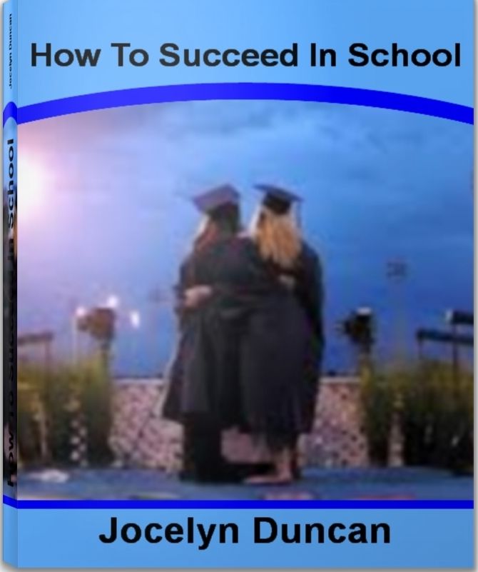 How To Succeed In School: Mind-Blowing Secrets To How To Succeed In High School, How To Succeed In Nursing School, How To Succeed In Law School
