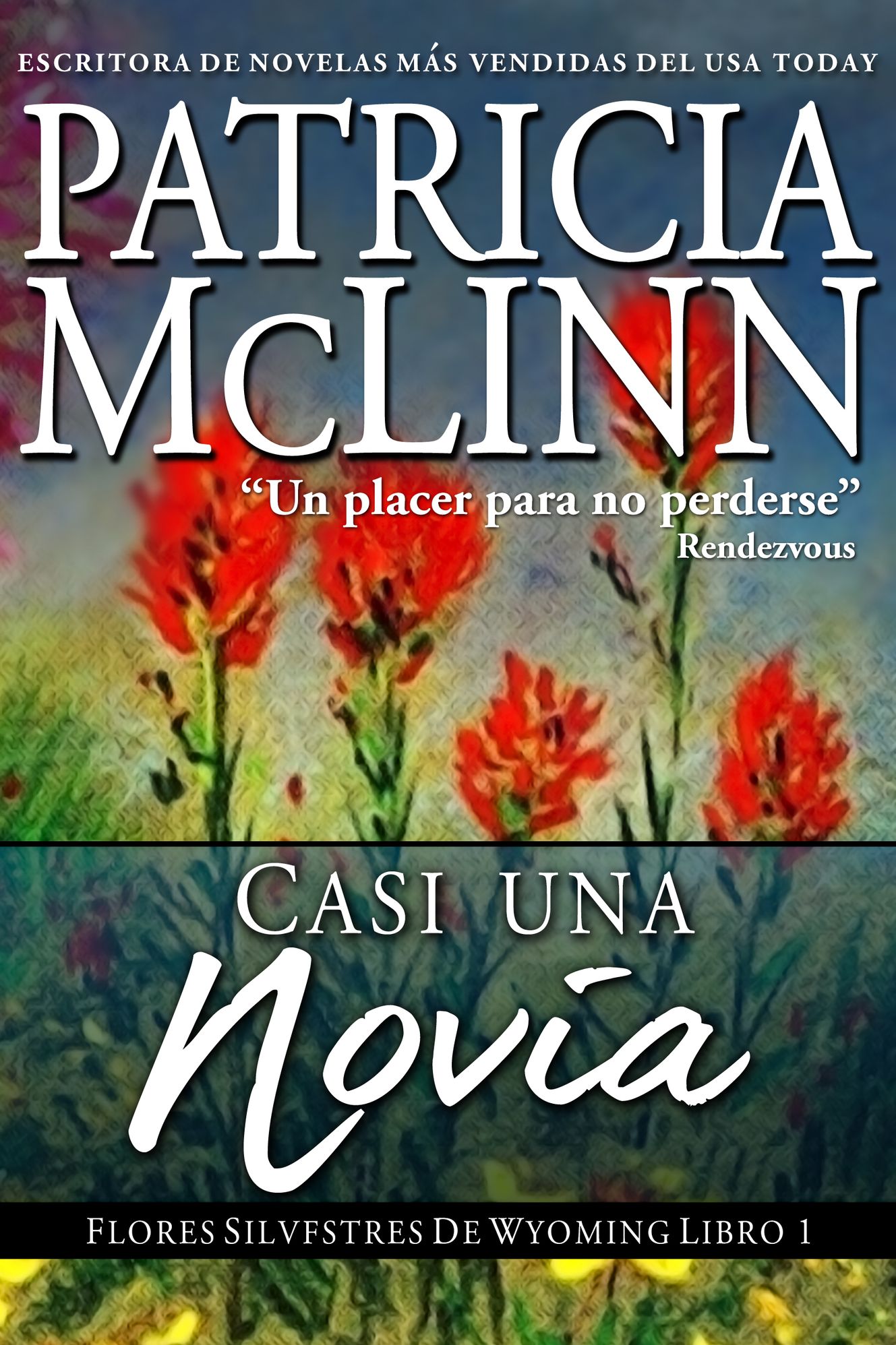 Casi Una Novia, Flores Silvestres de Wyoming, Libro 1