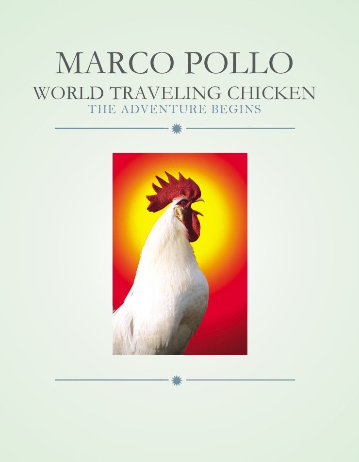 Marco Pollo: World Traveling Chicken