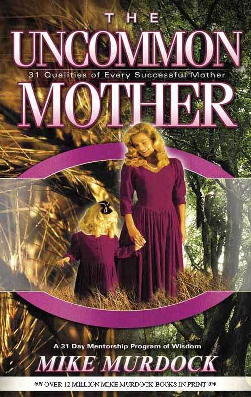 The Uncommon Mother