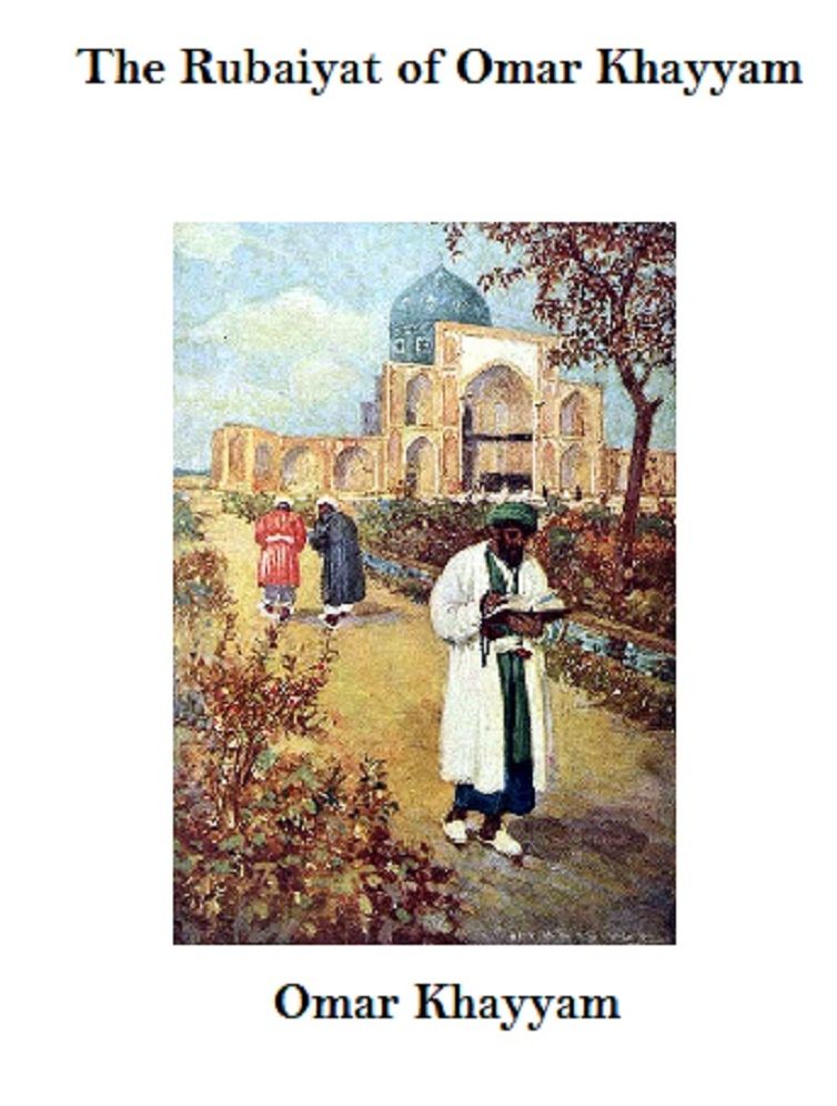 The Rubaiyat of Omar Khayyam