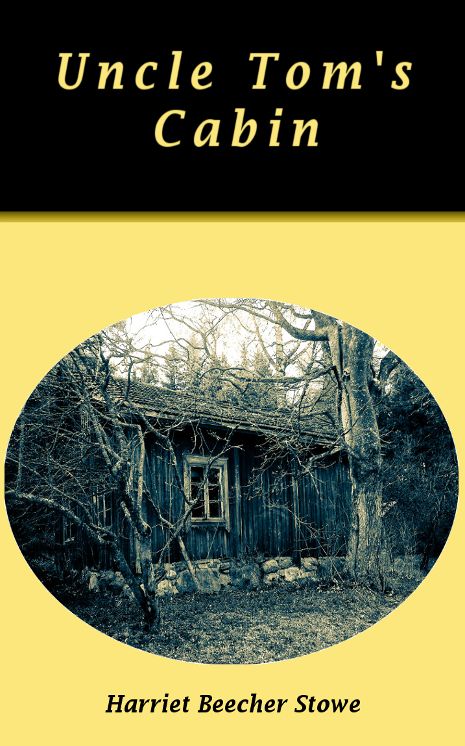 Uncle Tom's Cabin