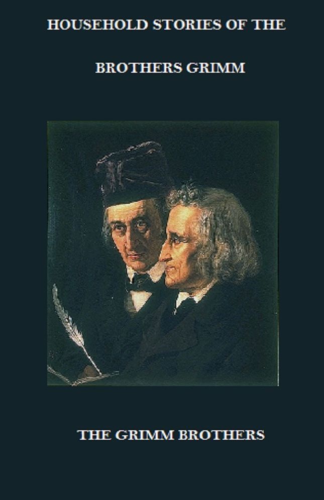 Household Stories of the Brothers Grimm