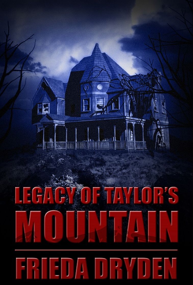 Legacy of Taylor's Mountain