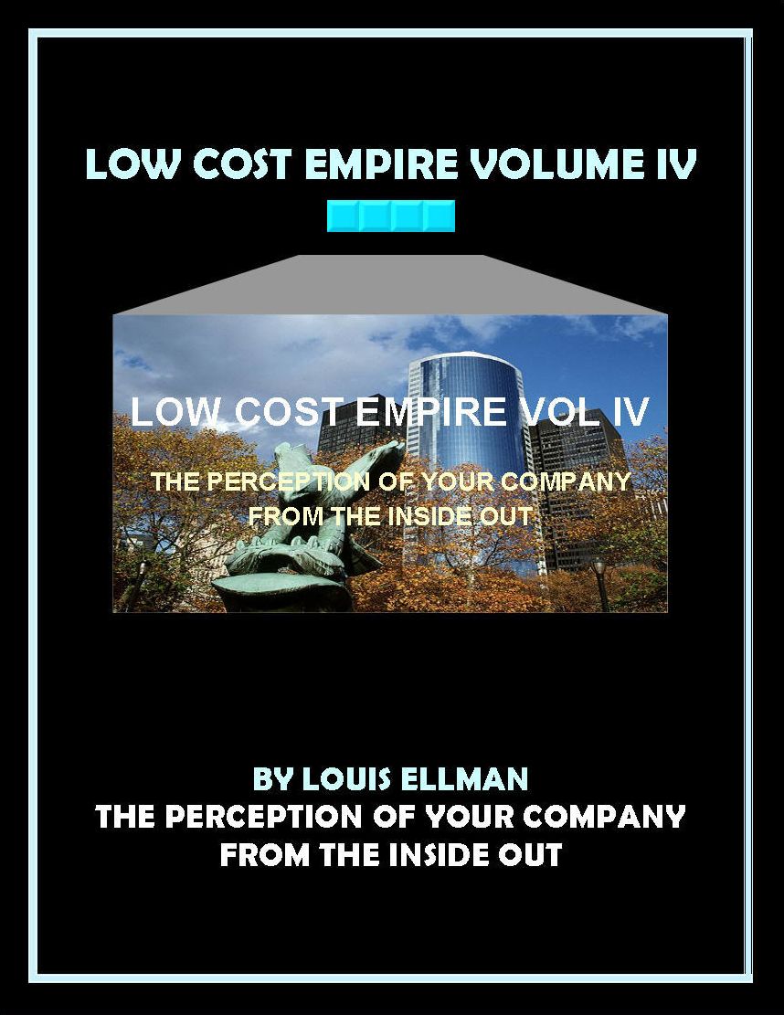 Low Cost Empire Volume 4 - The Perception of Your Company From The Inside Out