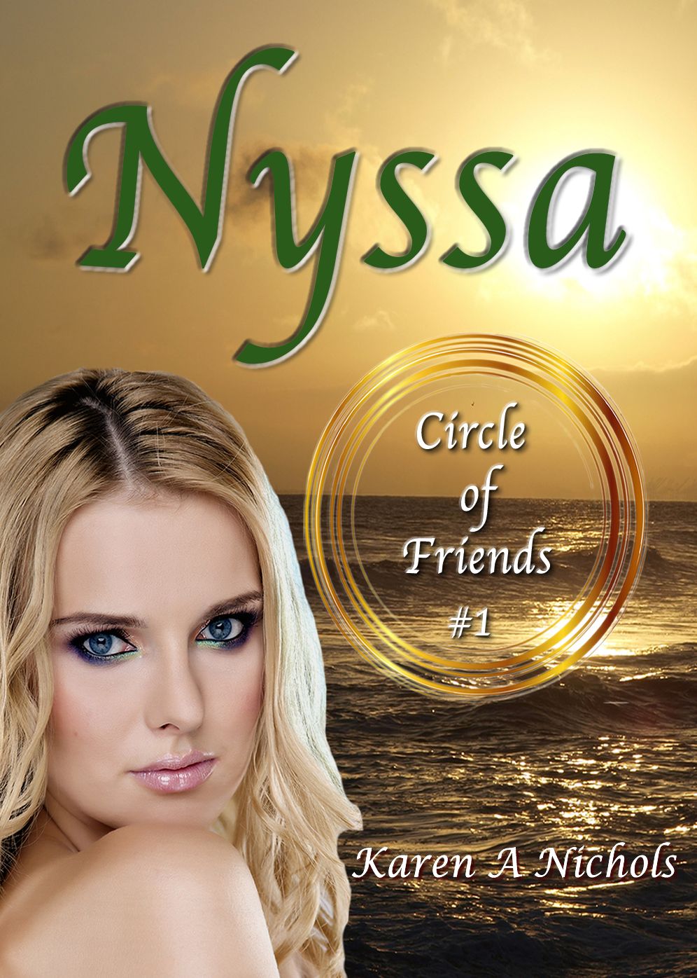 Circle of Friends: #1 Nyssa