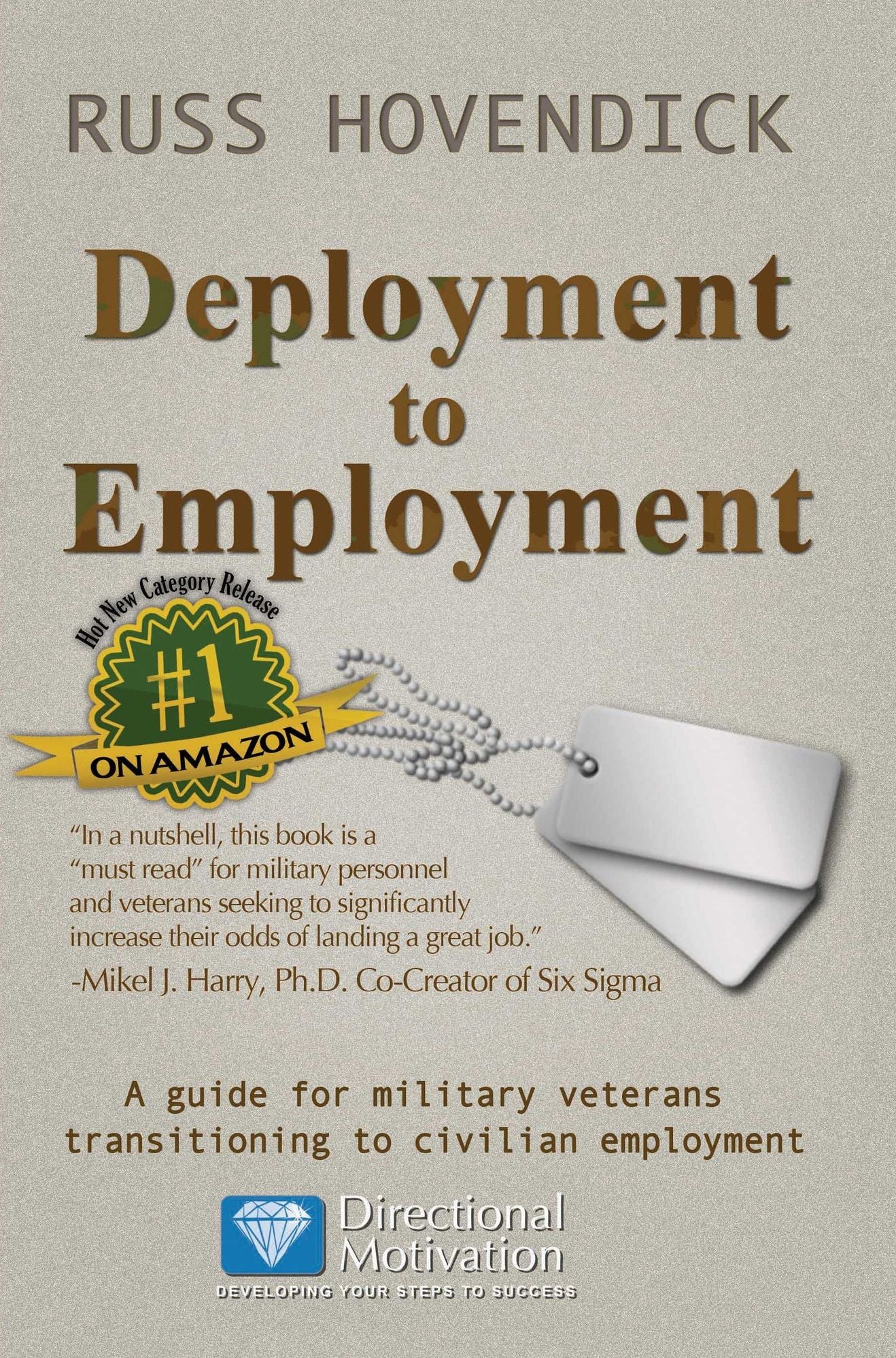 Deployment to Employment: A Guide for Military Veterans Transitioning to Civilian Employment