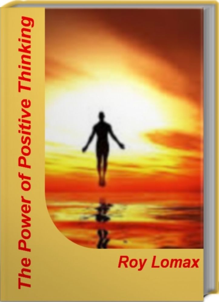 The Power of Positive Thinking: Untold Secrets About Positive Thinking Tips, Positive Thinking Affirmations, Positive Thinking Exercises, Positive Thinking Quotes
