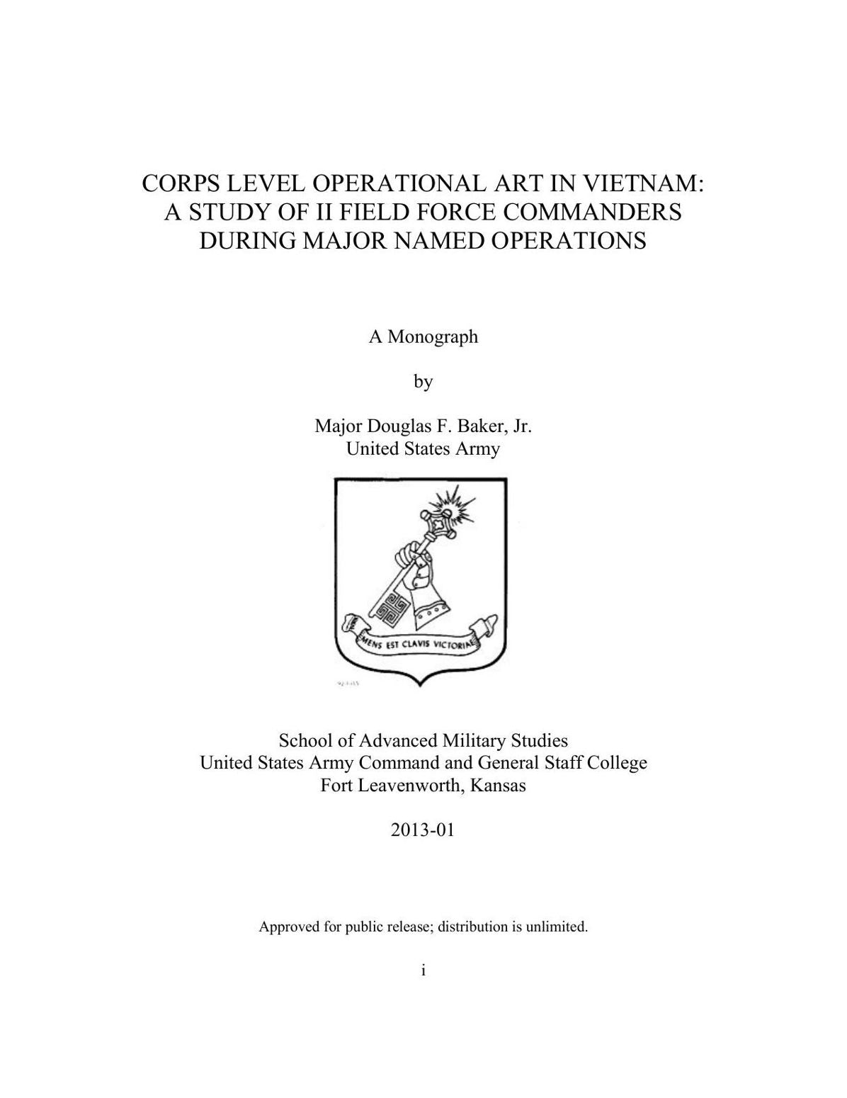 CORPS LEVEL OPERATIONAL ART IN VIETNAM: A STUDY OF II FIELD FORCE COMMANDERS DURING MAJOR NAMED OPERATIONS