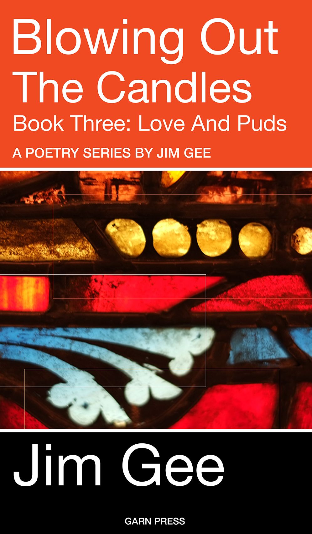 Blowing Out The Candles: Book Three, Love and Puds