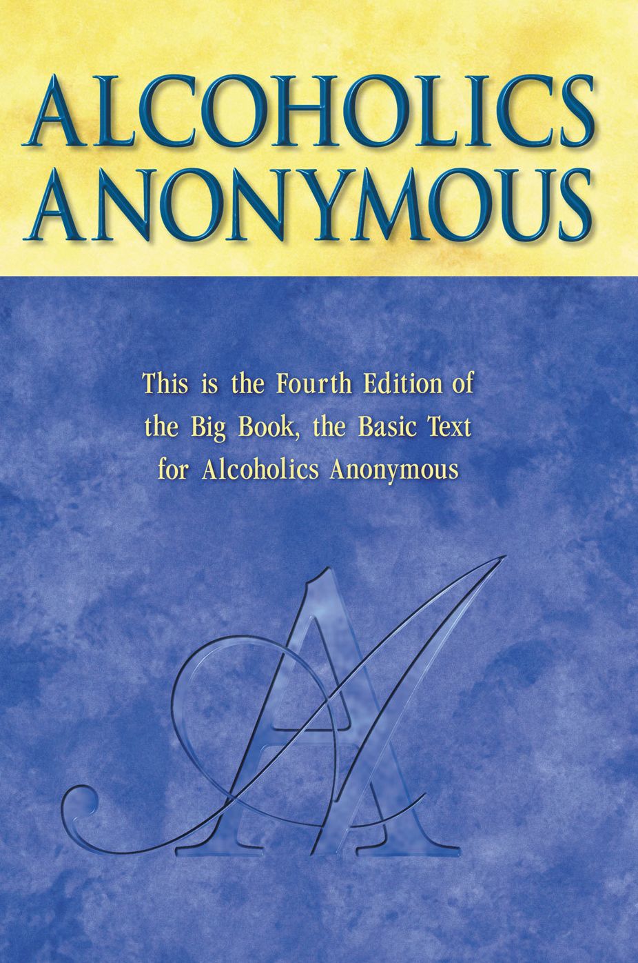 Alcoholics Anonymous, 4th Edition