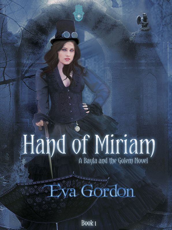 Hand of Miriam, A Bayla and the Golem Novel