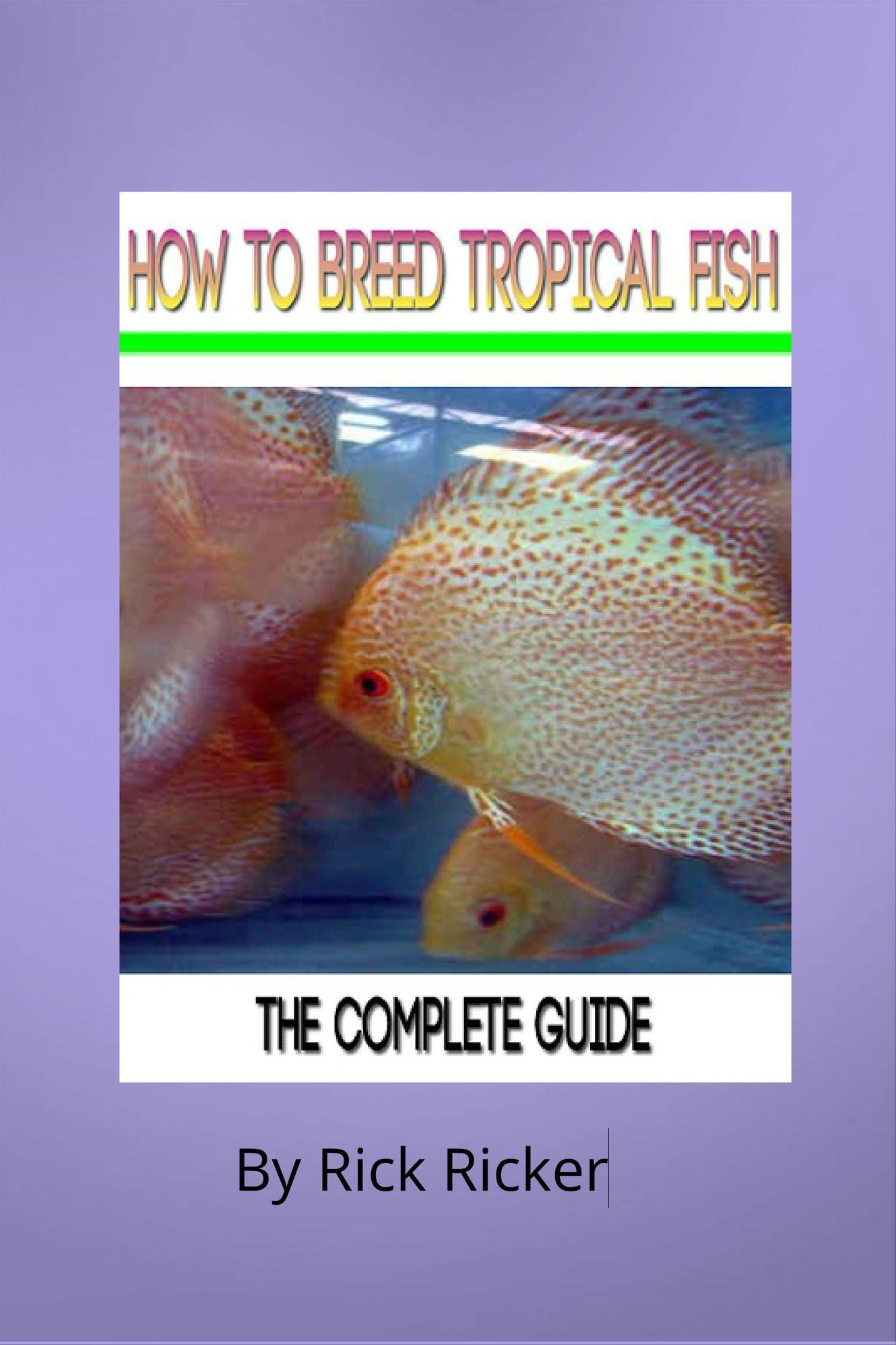 How To Breed Tropical Fish