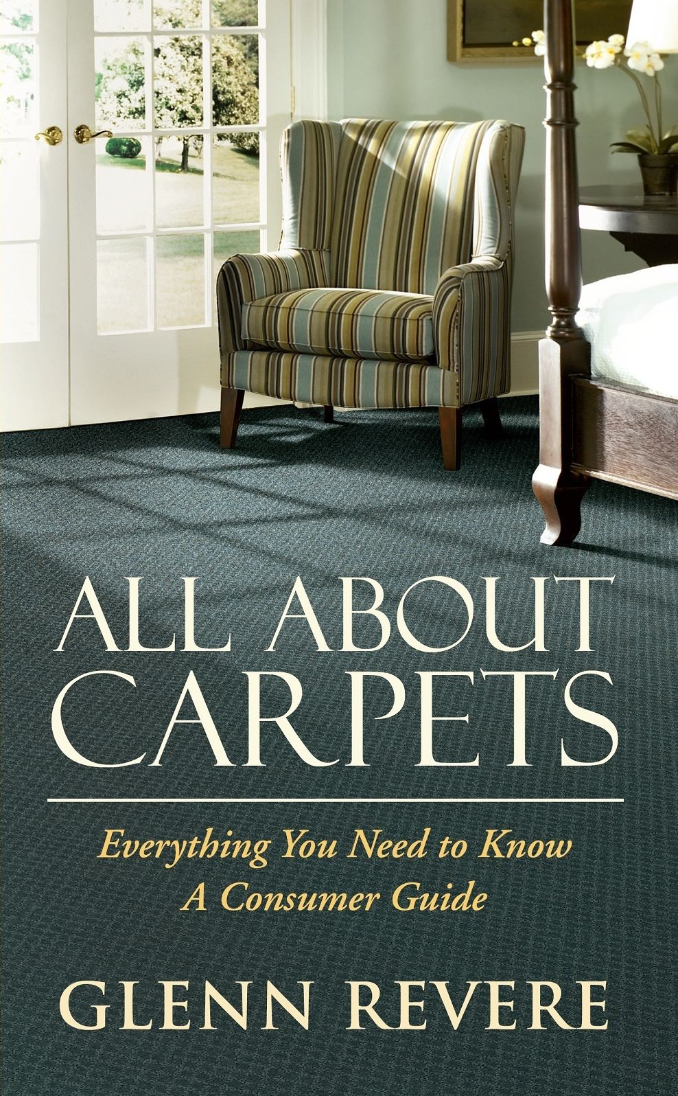 All About Carpets: Everything You Need To Know A Consumers Guide