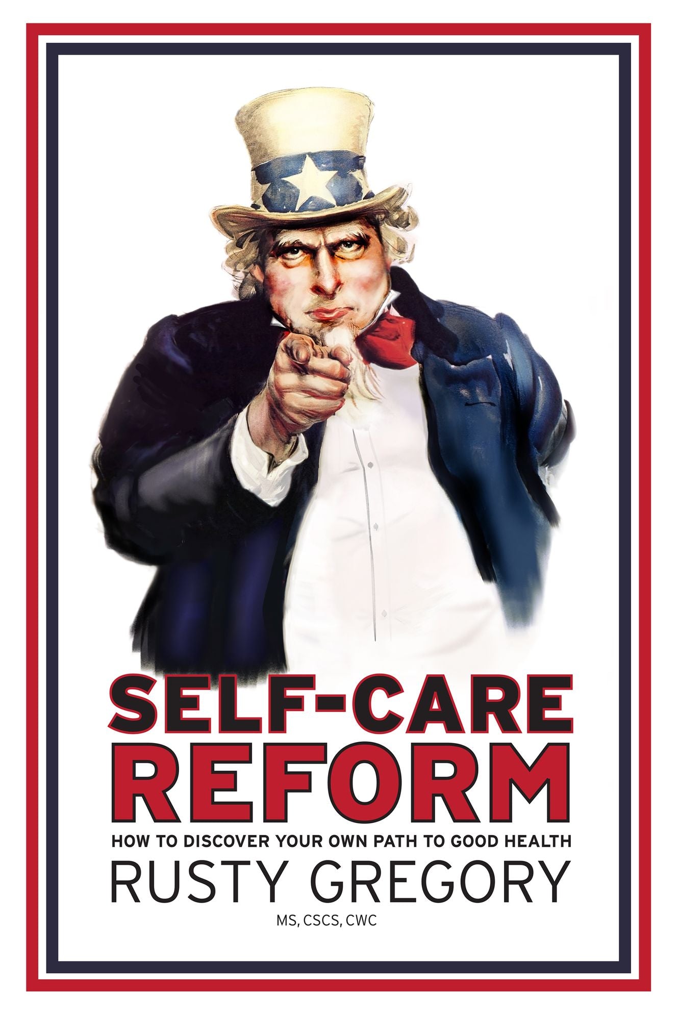 Self-Care Reform: How to Discover Your Own Path to Good Health