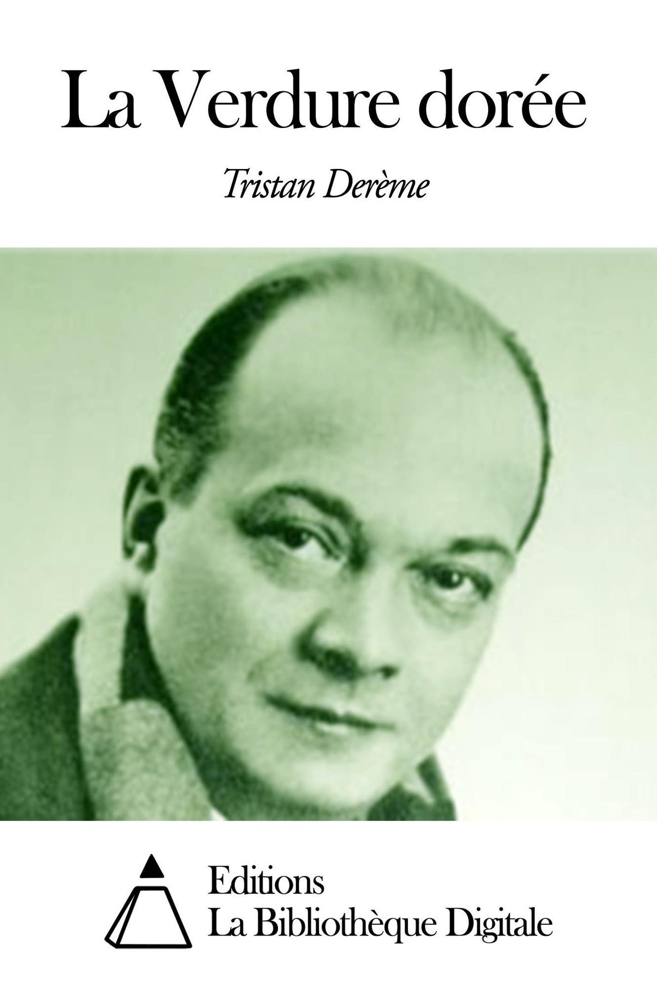 La Verdure dor&eacute;e