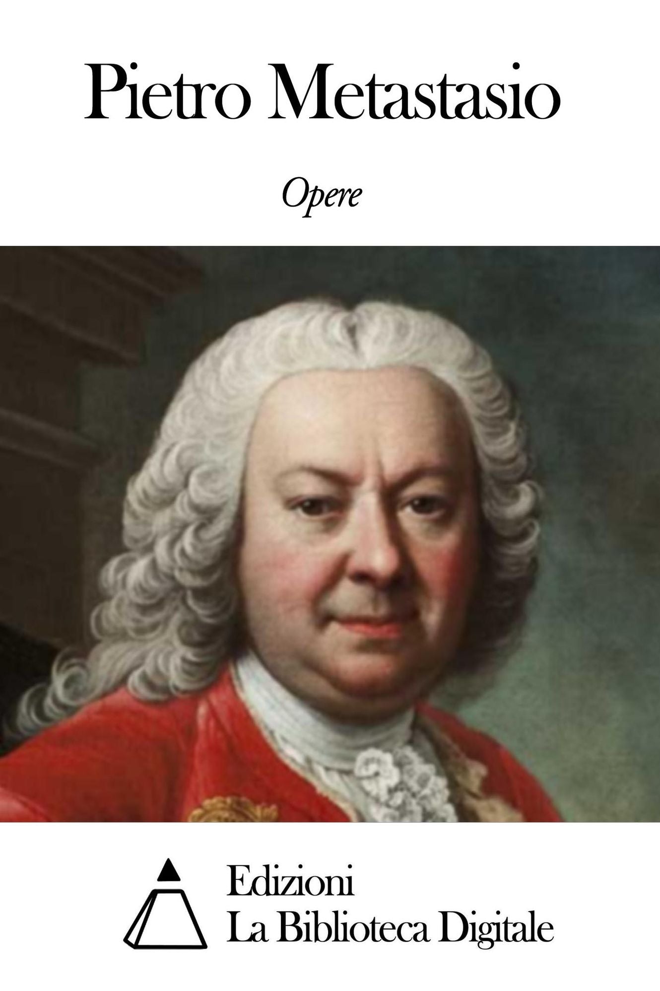 Opere di Pietro Metastasio