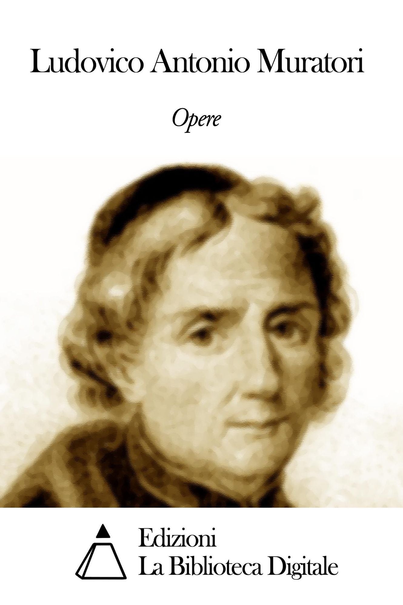 Opere di Ludovico Antonio Muratori