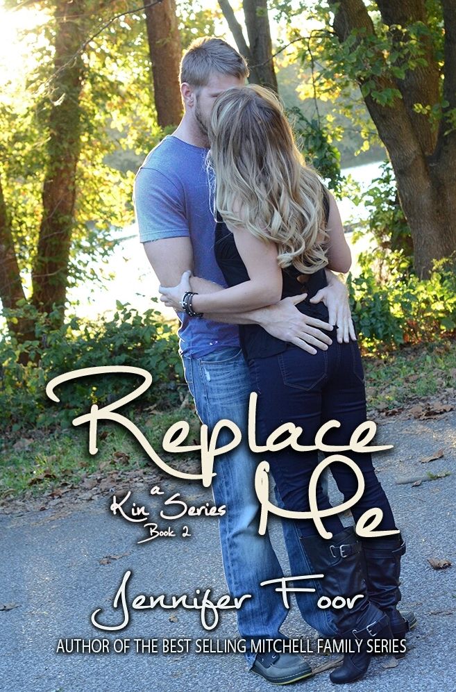 Replace Me (Book 2 Kin Series)