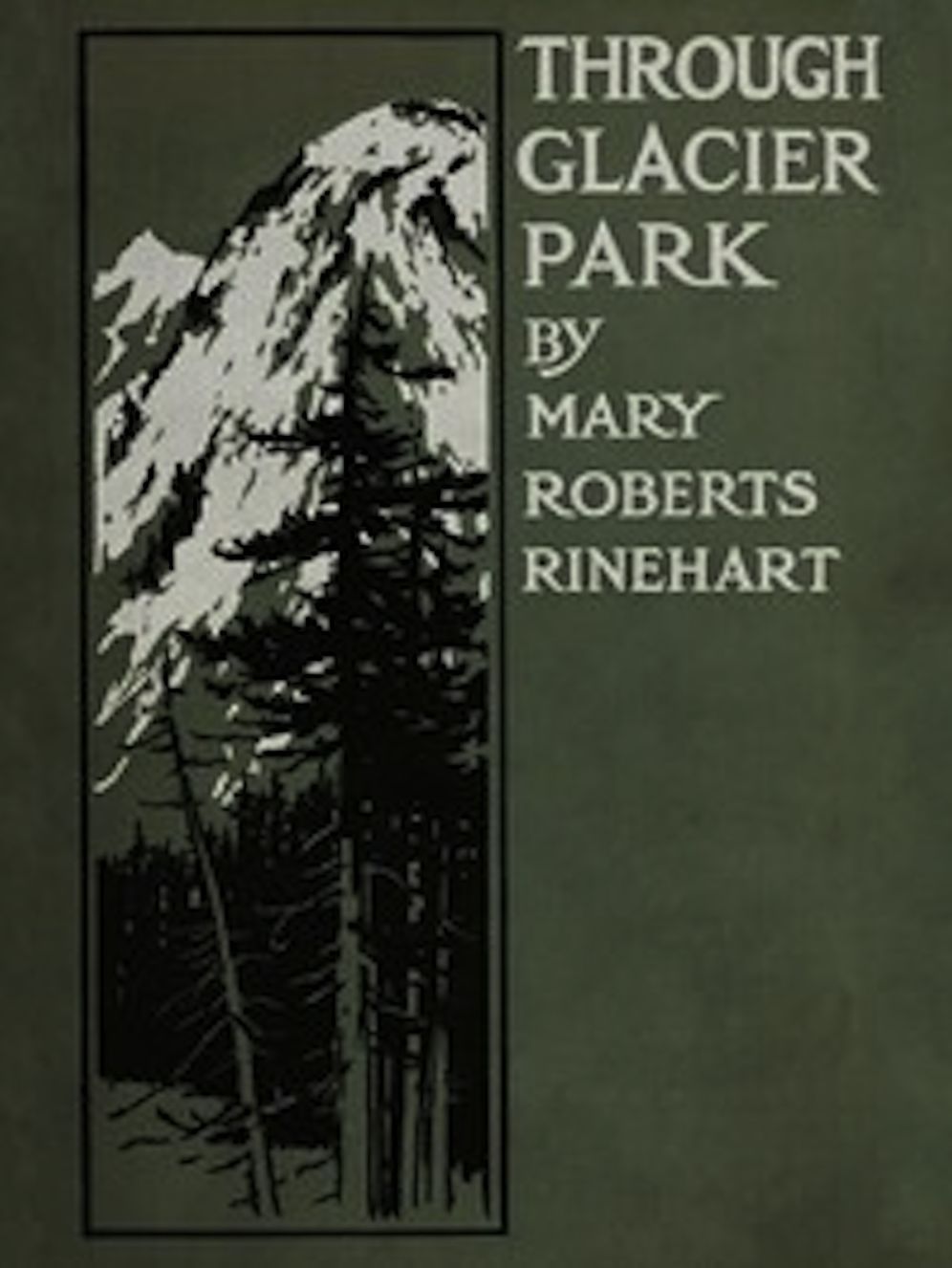 Through Glacier Park (Illustrated)