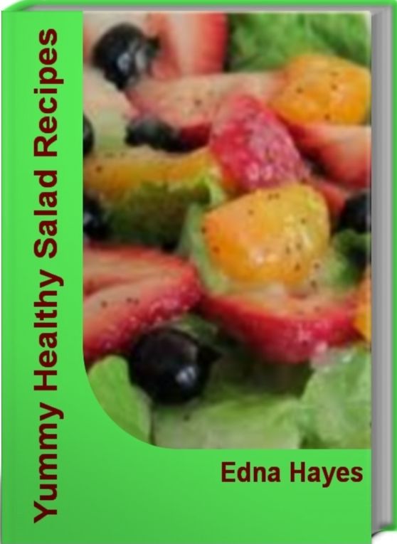 Yummy Healthy Salad Recipes: Super-Easy Green Salad Recipes, Easy Salad Recipes, Pasta Salad Recipes, Fruit Salad Recipes per-Easy green salad recipes, easy salad recipes, pasta salad recipes, fruit salad recipes