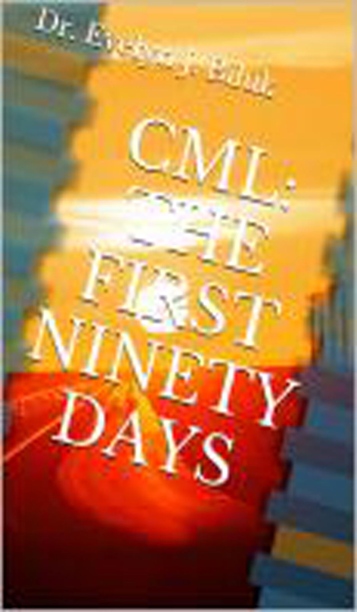 CML: The First Ninety Days