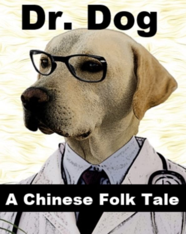 Doctor Dog - Chinese Folk Tale