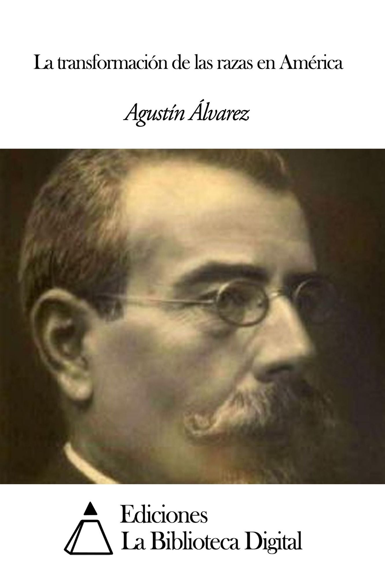 La transformaci&oacute;n de las razas en Am&eacute;rica