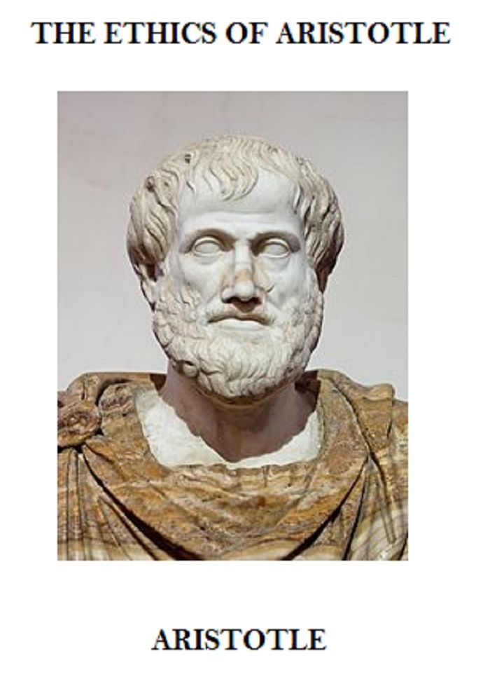 The Ethics of Aristotle (Annotated)