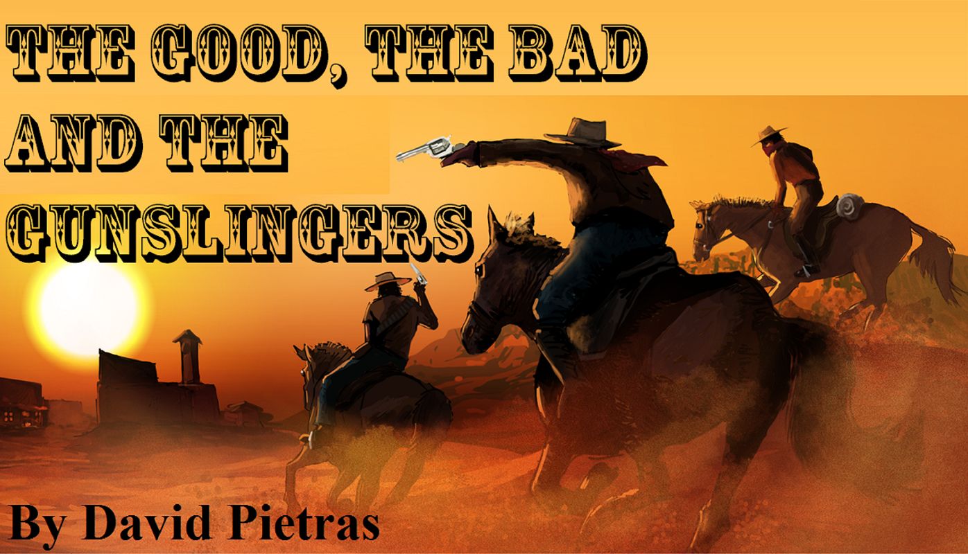 The Good, The Bad And The Gunslingers