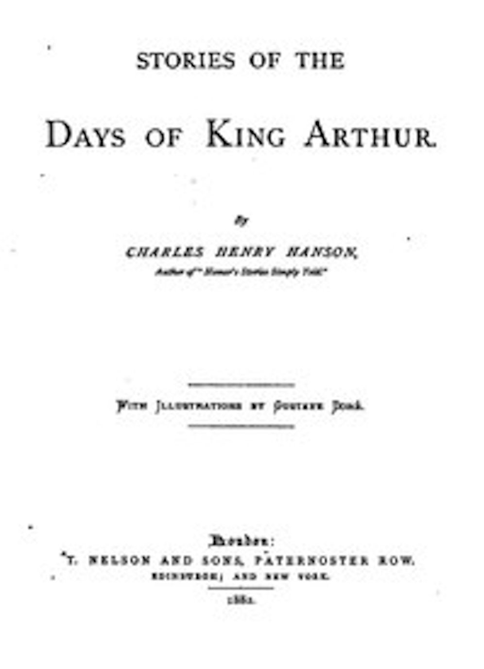 Stories of the Days of King Arthur (Illustrated)