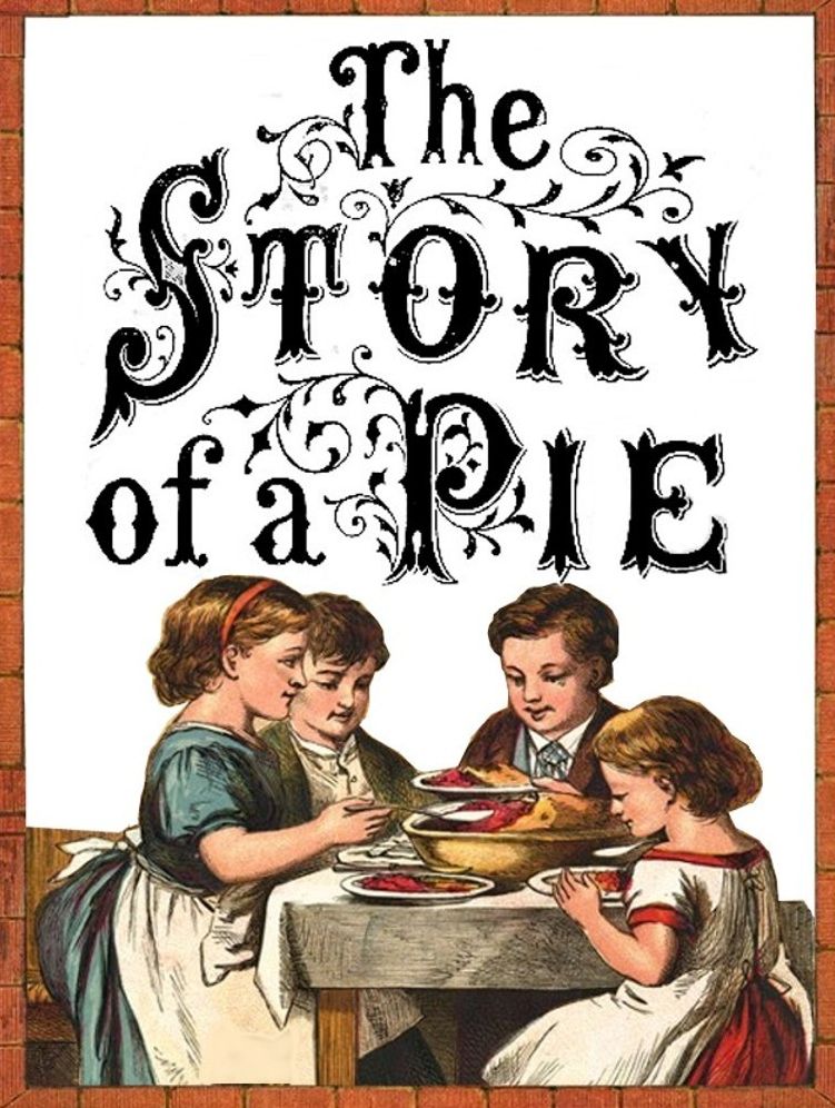 The Story of A Pie