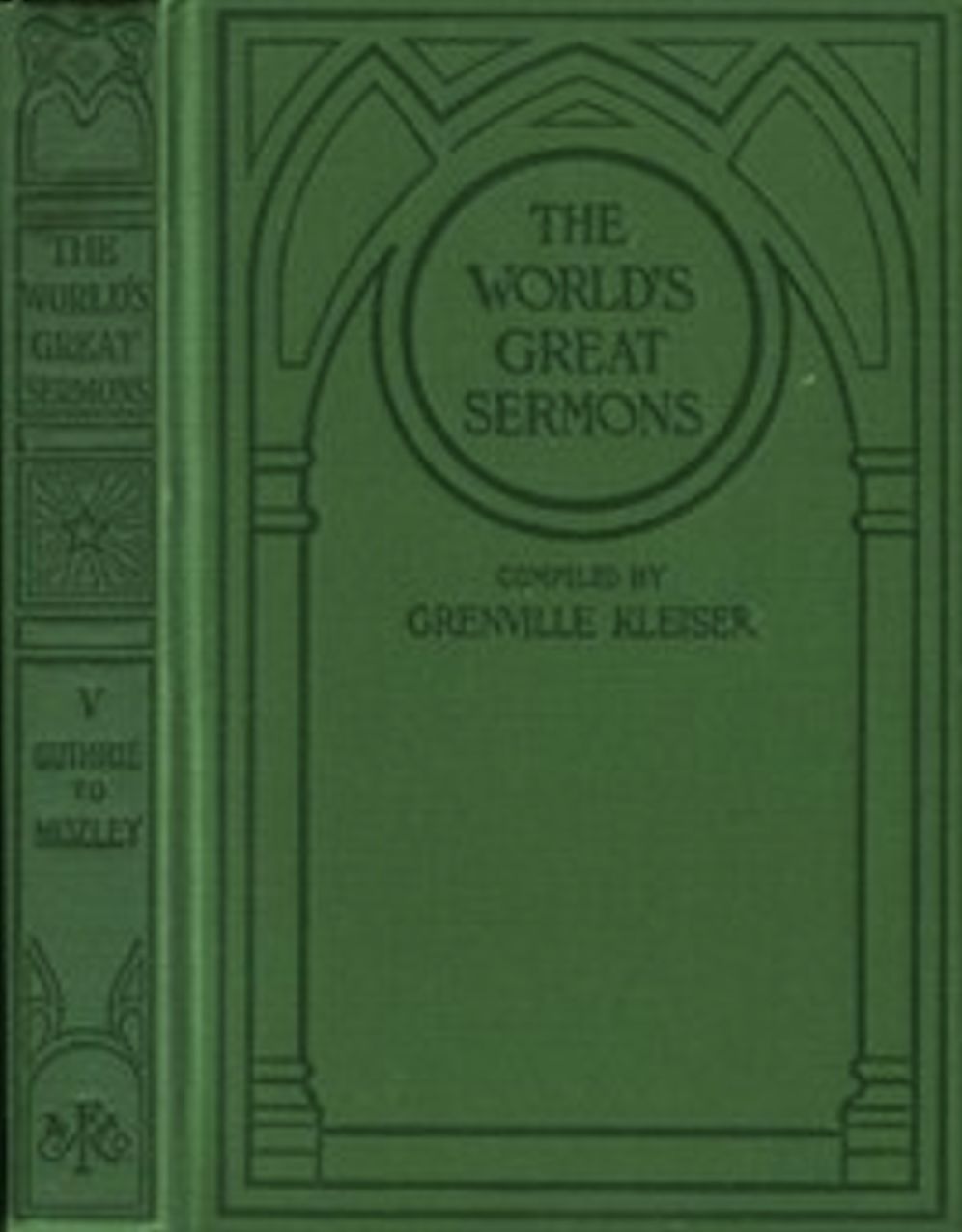 The World's Great Sermons, Volume 5: Guthrie to Mozley (Illustrated)