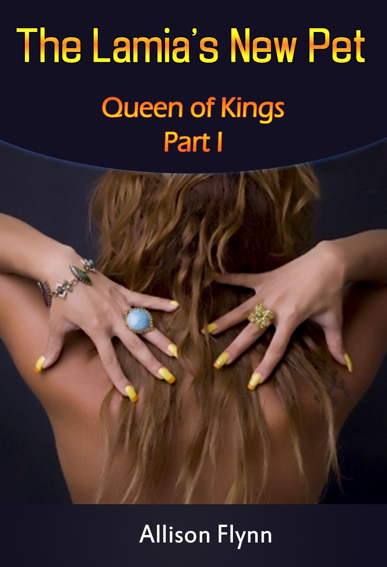 The Lamia's New Pet (Queen Of Kings, Part I)