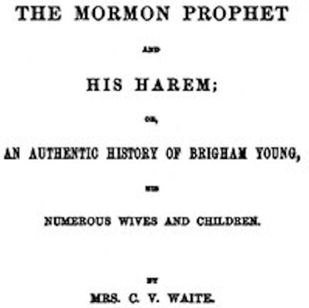 The Mormon Prophet and His Harem (Illustrated)