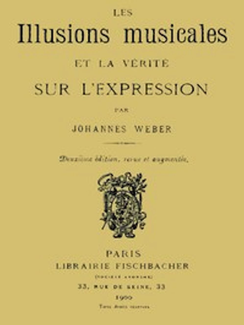 Les Illusions Musicales et la V&eacute;rit&eacute; sur l'Expression (Illustrated)