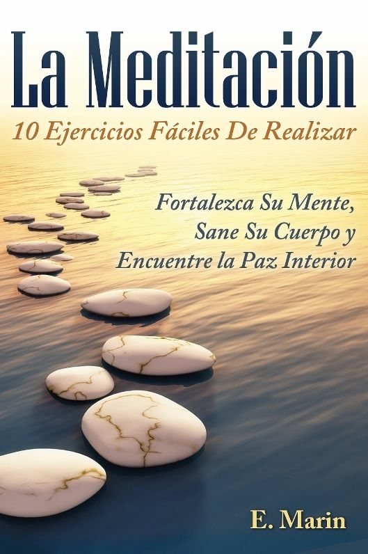 La Meditacion: 10 Ejercicios Faciles De Realizar