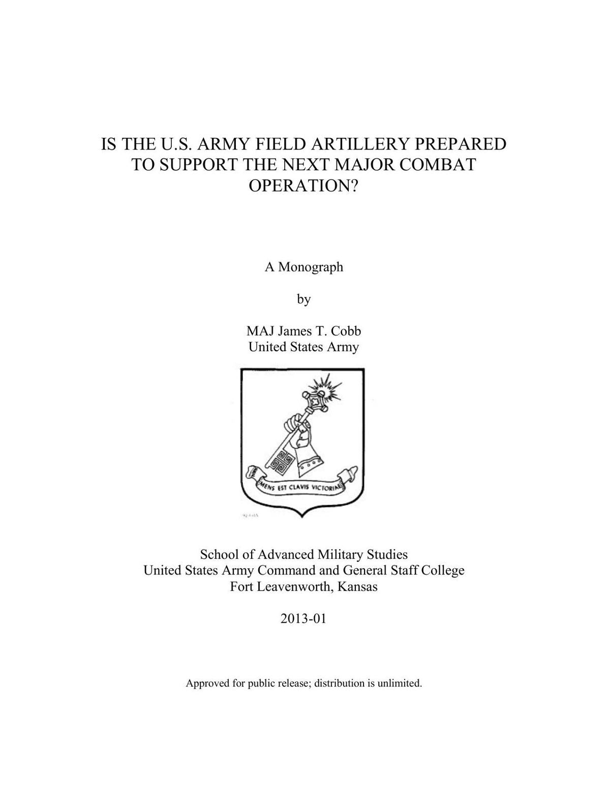 IS THE U.S. ARMY FIELD ARTILLERY PREPARED TO SUPPORT THE NEXT MAJOR COMBAT OPERATION?
