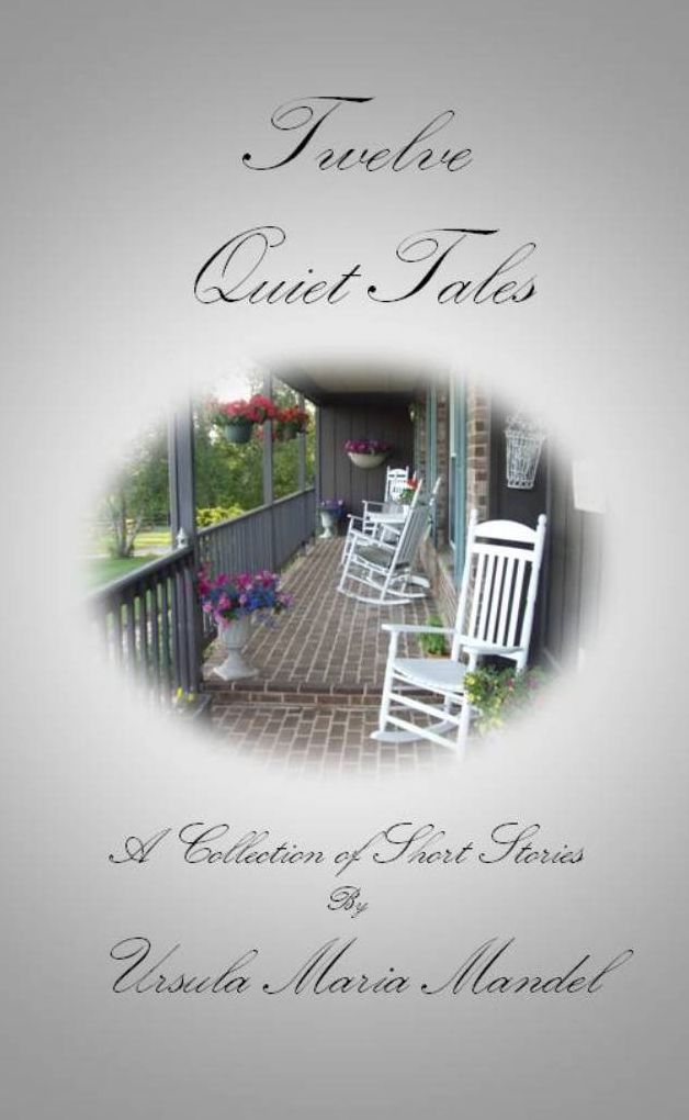 Twelve Quiet Tales