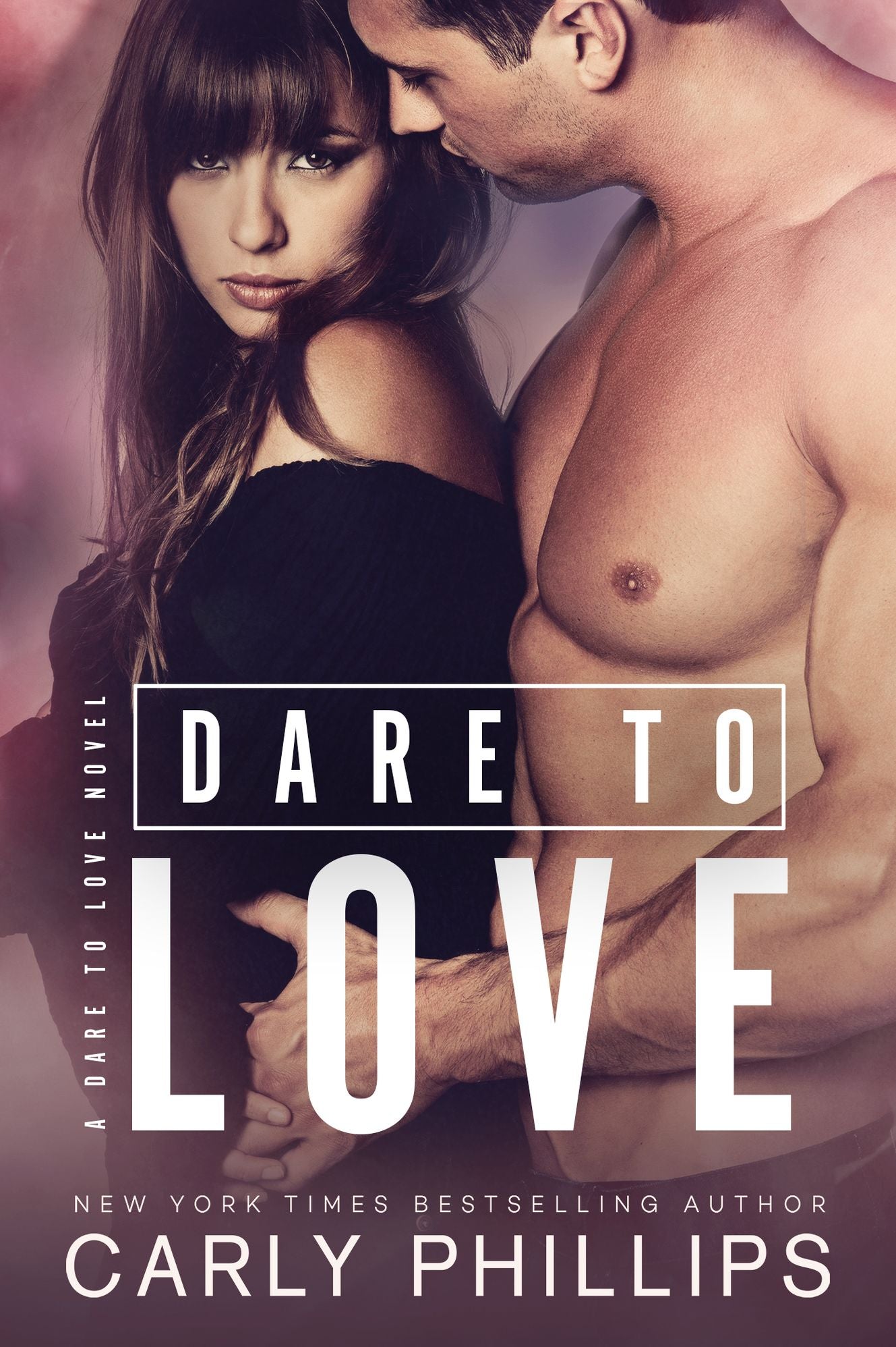 Dare to Love (Dare to Love Series #1)