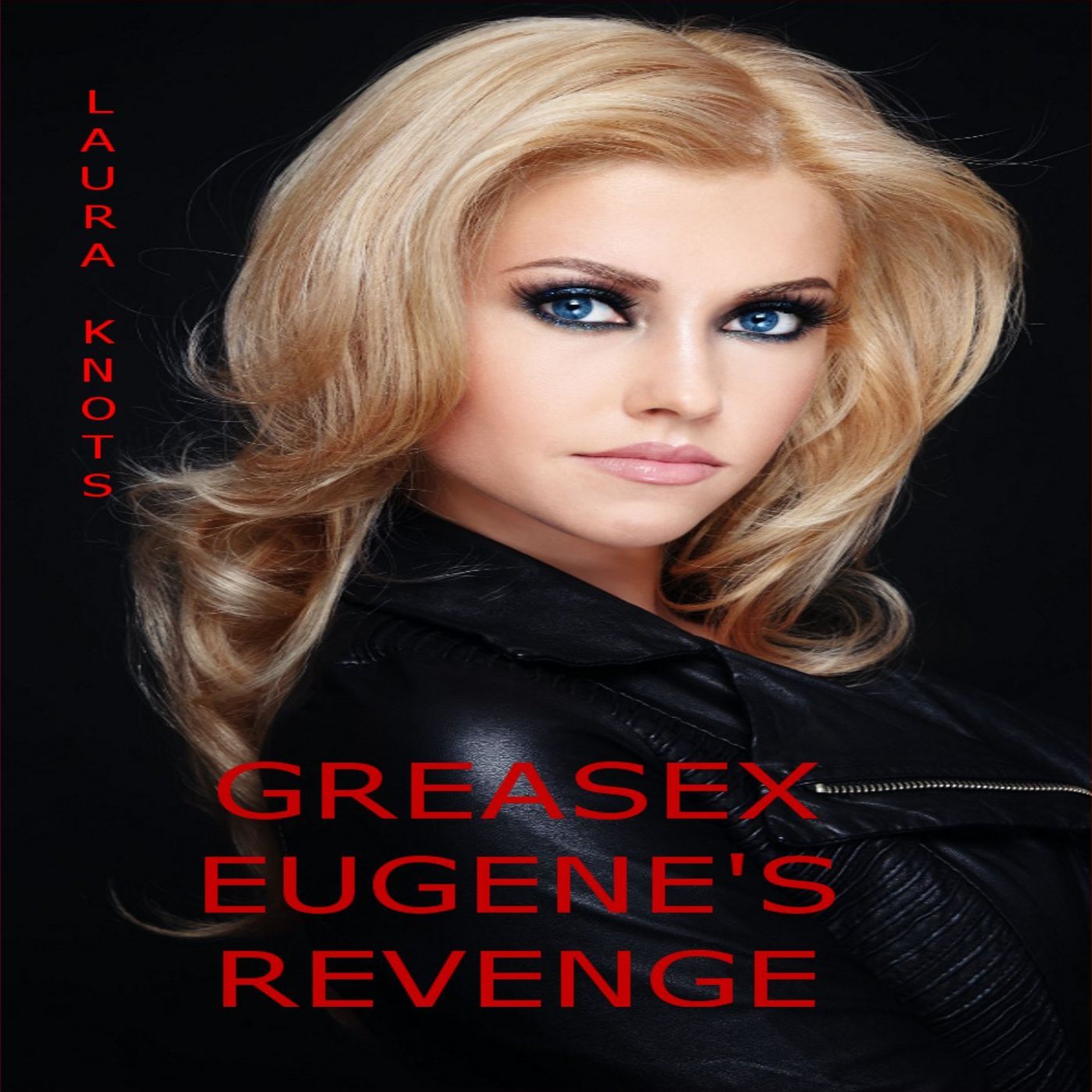 GreaseX Eugene's Revenge