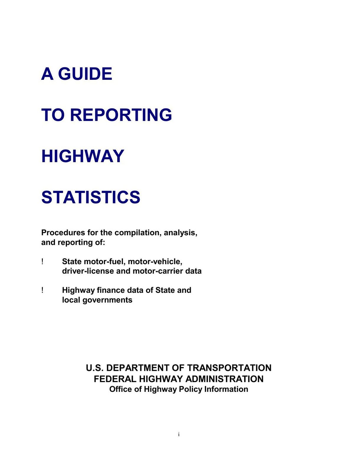 A GUIDE TO REPORTING HIGHWAY STATISTICS