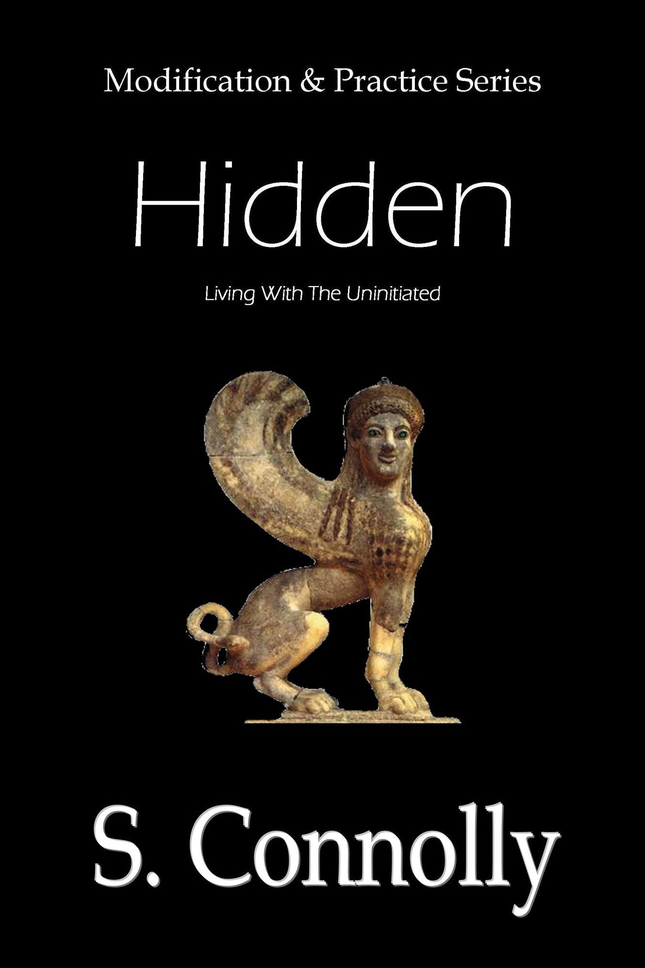 Hidden: Living With the Uninitiated